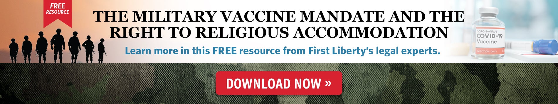 Download Free Military Vaccine Mandate Resource | First Liberty Live