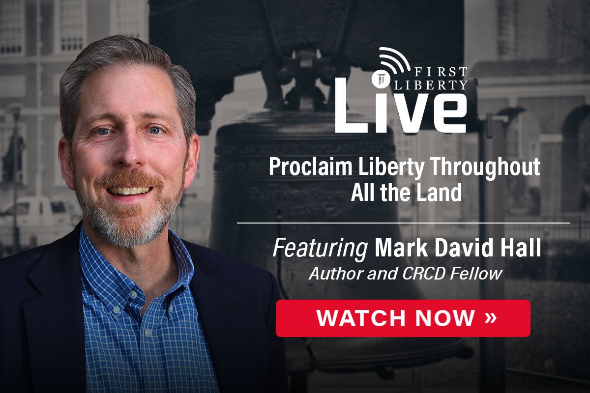 Mark David Hall | First Liberty Live!