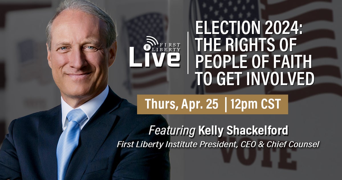Election 2024 Kelly Shackelford | First Liberty Live!